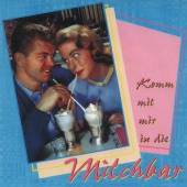  KOMM MIT MIR IN DIE MILCHBAR - suprshop.cz