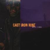 CAST IRON HIKE  - CD WATCH IT BURN