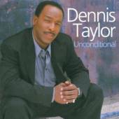 TAYLOR DENNIS  - CD UNCONDITIONAL