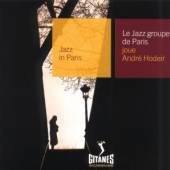 HODEIR JOUE ANDRE  - CD JAZZ GROUPE DE PARIS: JAZZ IN PARIS