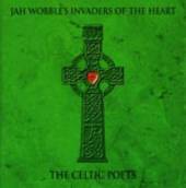 WOBBLE JAH/INVADERS OF T  - CD CELTIC POETS
