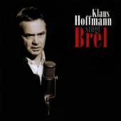HOFFMAN KLAUS  - CD SINGT BREL