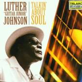 JOHNSON LUTHER/GUITAR JUNIOR  - CD TALKIN' ABOUT SOUL