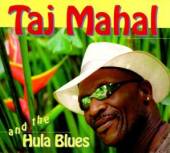 MAHAL TAJ  - CD AND THE HULA BLUES