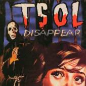 T.S.O.L.  - CD DISAPPEAR