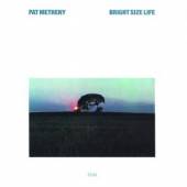 METHENY PAT  - CD BRIGHT SIZE LIFE