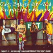 GAYE BYKERS ON ACID  - CD EVERYTHINGS GROOVEY