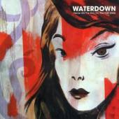 WATERDOWN  - CD NEVER KILL THE BOY ON THE