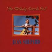 SHEPARD JEAN  - 5xCD MELODY RANCH GIRL