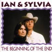 IAN & SYLVIA  - CD BEGINNING OF THE END