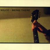 WILCO  - 2xCD BEING THERE