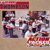 THOMPSON RICHARD  - CD ACTION PACKED - BEST OF