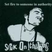SICK ON THE BUS  - CD SET FIRE TO SOMEONE IN AU
