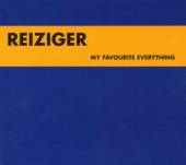 REIZIGER  - CD MY FAVOURITE EVERYTHING