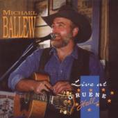 BALLEW MICHAEL  - CD LIVE AT THE GRUENE HALL