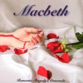 MACBETH  - CD ROMANTIC TRAGEDY'S CRESCE