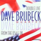 BRUBECK DAVE -QUARTET-  - 2xCD DOUBLE LIVE FROM USA & UK