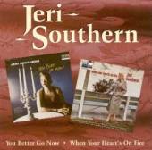 SOUTHERN JERI  - CD YOU BETTER GO NOW/ WHEN Y