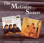 MCGUIRE SISTERS  - CD DO YOU REMEMBER WHEN ? /