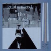 KUSTOMIZED  - CD AT THE VANISHING POINT