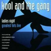 KOOL & THE GANG  - CD LADIES NIGHT: GREATEST HITS LIVE