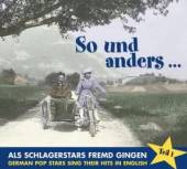  SO UND ANDERS 1 / ALS SCHLAGERSTARS FREMDGINGEN - supershop.sk