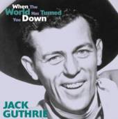 GUTHRIE JACK  - CD WHEN THE WORLD HAS TURNED
