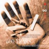 CALEFAX REED QUINTET  - CD 600 YEARS OF CALEFAX