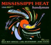 MISSISSIPPI HEAT  - CD HANDYMAN