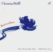 WOLFF C.  - CD BREAD AND ROSES