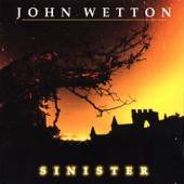 WETTON JOHN  - CD SINISTER