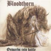 BLOODTHORN  - CD ONWARDS INTO BATTLE (AUS)