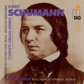 SCHUMANN ROBERT  - CD COMPLETE ORGAN WORKS