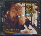 SHEPHERD KENNY WAYNE  - CD TROUBLE IS 25