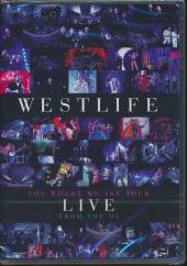 WESTLIFE  - DVD WHERE WE ARE TOUR LIVE