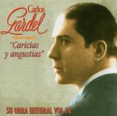 GARDEL CARLOS  - CD CARICIAS Y ANGUSTIAS