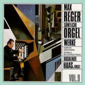 REGER M  - CD COMPLETE ORGAN WORKS V. 9