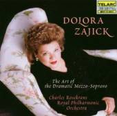 DOLORA ZAJICK  - CD THE ART OF THE DRAMATIC MEZZO-SOPRANO