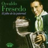 FRESEDO OSVALDO  - CD EL PIBE DE LA PATERNAL