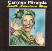 MIRANDA CARMEN  - CD SOUTH AMERICAN WAY