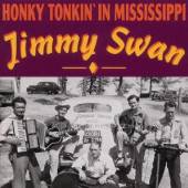 SWAN JIMMY  - CD HONKY TONKIN' IN MISSISSI