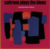 COLTRANE JOHN  - CD PLAYS THE BLUES