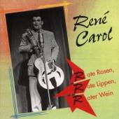 CAROL RENE  - CD ROTE ROSEN ROTE LIPPEN...