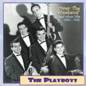 PLAYBOYS  - CD OVER THE WEEKEND