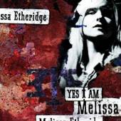 ETHERIDGE MELISSA  - CD YES I AM