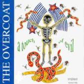 OVERCOAT  - CD TOUCH OF EVIL