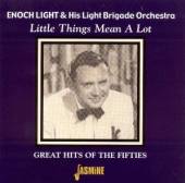 LIGHT ENOCH & LIGHT BRIG  - CD LITTLE THINGS MEAN A LOT