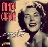CARSON MINDY  - CD MAKING EYES AT MINDY