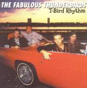 FABULOUS THUNDERBIRDS  - CD T-BIRD RHYTHM -11TR-