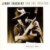 JIMMY THACKERY  - CD TROUBLE MAN